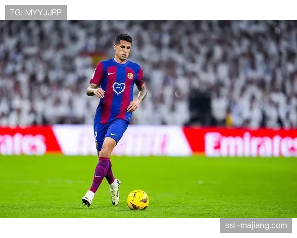 坎塞洛转会谈判：新月要价800万欧，巴萨希望自由身加盟